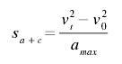 GIF: s(A+C) = (v^2 - v0^2)/a(max)